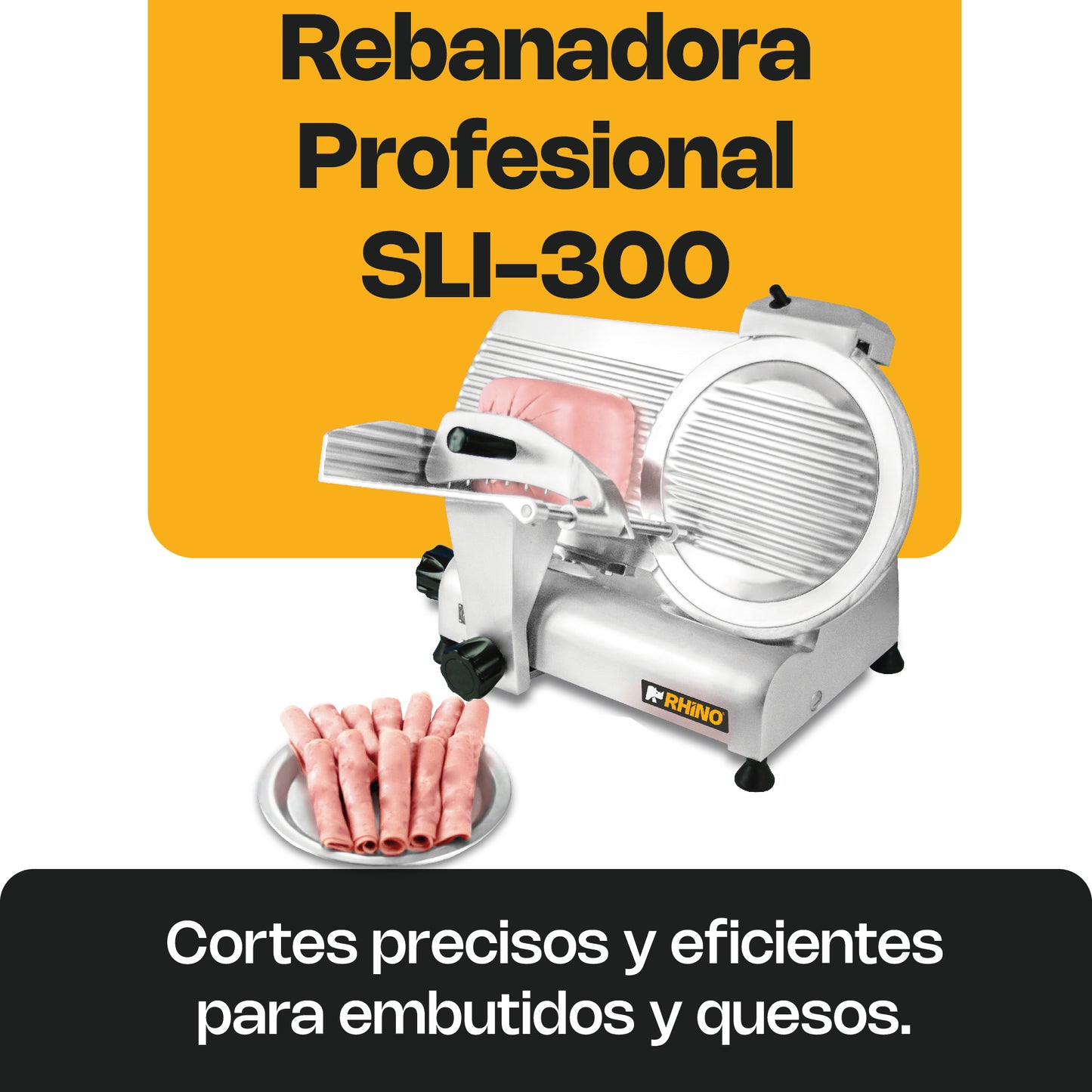 Rebanadora Jamon Marca Rhino Cuchilla De 300mm SLI-300 250W