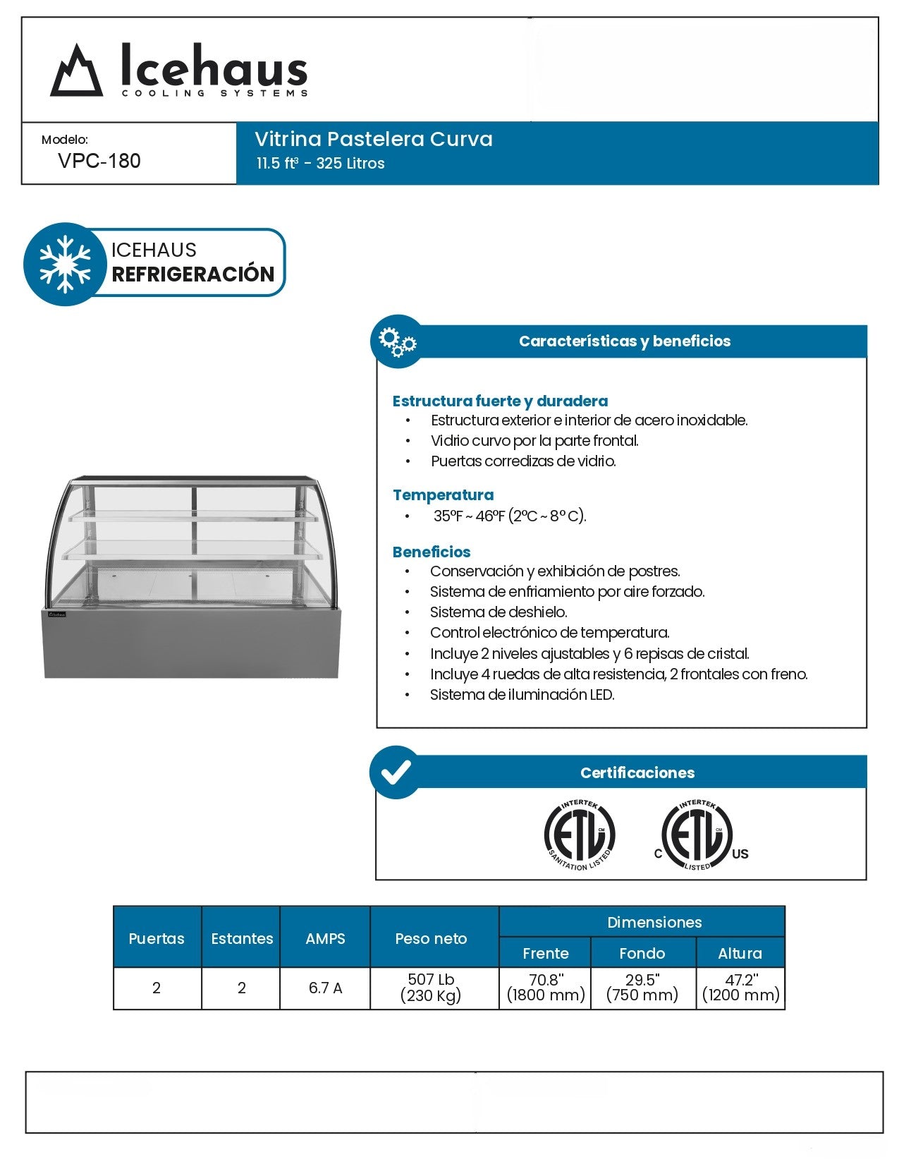 Vitrina Refrigerada Pastelera Icehaus Vpc-180 Vidrio Curvo 2°C A 8°C